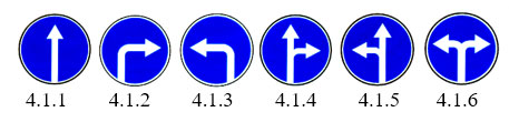 Предписывающие знаки 4.1.1 «Движение прямо», 4.1.2 «Движение направо», 4.1.3 «Движение налево», 4.1.4 «Движение прямо или направо», 4.1.5 «Движение прямо или налево», 4.1.6 «Движение направо или налево»